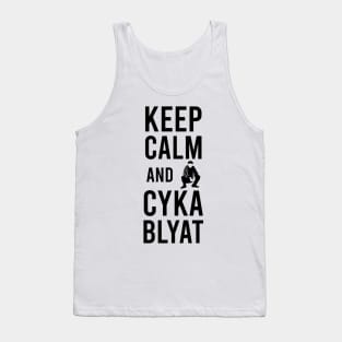 keep calm and cyka blyat Tank Top
